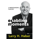Enabling Moments: A Negotiator's Playlist