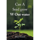 Can A Seed grow W Out water