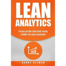 Lean Analytics: Focus on Data That Really Matter for Your Business