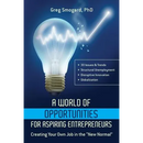 A World of Opportunities for Aspiring Entrepreneurs: Creating Your Own Job in the New Normal