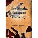 The Single European Currency