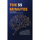 The 55 Minutes: An atlas to navigate problems, reveal systems, and ask beautiful questions in a radically shifting world