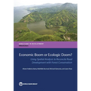 Economic Boom or Ecologic Doom?: Using Spatial Analysis to Reconcile Road Development with Forest Conservation