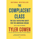 The Complacent Class: The Self-Defeating Quest for the American Dream