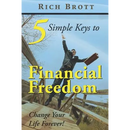 5 Simple Keys to Financial Freedom: Change Your Life Forever!