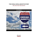The India China Growth Story: Pre and Post Recession