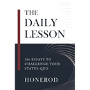 The Daily Lesson: 366 Essays to Challenge Your Status Quo