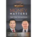 Money Matters: World's Leading Entrepreneurs Reveal Their Top Tips To Success (Real Estate Vol.2 - Edition 5)