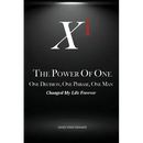 The Power of One: One Decision, One Phrase, One Man