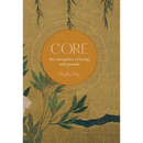 Core: The Energetics of Being and Ground