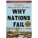Why Nations Fail: The Origins of Power, Prosperity, and Poverty
