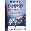 Artificial Intelligence for People in a Hurry: How You Can Benefit from the Next Industrial Revolution