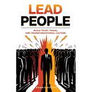 Lead People: Build Trust, Teams and Transformation Culture