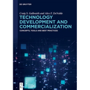 Technology Development and Commercialization: Concepts, Tools and Best Practices