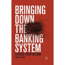 Bringing Down the Banking System: Lessons from Iceland