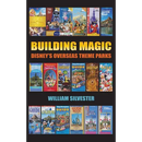 Building Magic - Disney's Overseas Theme Parks (hardback)