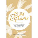28 DAY Reframe: Shift Your Perception Heal Your Emotions Change Your Life