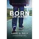 Born Or Made