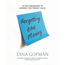 Forgetting the Money