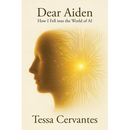 Dear Aiden: How I Fell into the World of AI