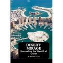Desert Mirage: Unraveling the Wealth of Qatar