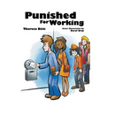 Punished For Working