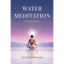 Water Meditation: Its Significance
