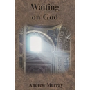 Waiting on God