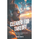 Cleared for Takeoff: Charting Your Path in the Pilot's Seat