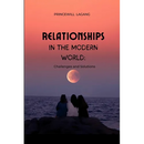 Relationships in the Modern World: Challenges and Solutions