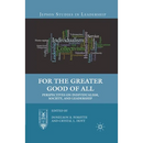 For the Greater Good of All: Perspectives on Individualism, Society, and Leadership
