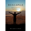 D-I-S-C-I-P-L-E: Eight Essential Elements to Foster Christlikeness
