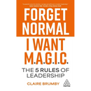Forget Normal - I Want Magic: The 5 Rules of Leadership