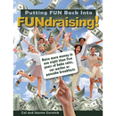 Putting FUN Back Into FUNdraising!
