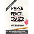 Paper Pencil Eraser: 15 motivational life lesson stories about values clarification, goal setting and business insights to help you enjoy more success