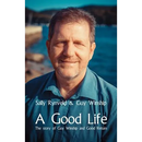 A Good Life: The Story of Guy Winship and Good Return