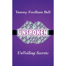UnSpoken: UnVeiling Secrets
