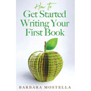 How to Get Started Writing Your First Book
