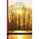 A Place Called Happiness: Creating the Foundations of Personal Well-Being
