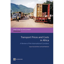 Transport Prices and Costs in Africa: A Review of the Main International Corridors