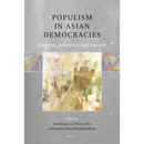 Populism in Asian Democracies: Features, Structures, and Impacts