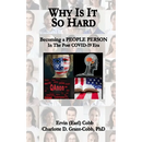 Why Is It So Hard: Becoming A People Person in the Post COVID-19 Era