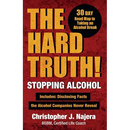 The Hard Truth! Stopping Alcohol