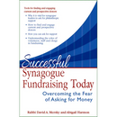 Successful Synagogue Fundraising Today: Overcoming the Fear of Asking for Money