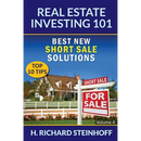 Real Estate Investing 101: Best New Short Sale Solutions (Top 10 Tips) - Volume 4