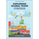 Exploring Global Trade & Singapore's Place World Connector