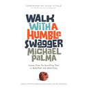 Walk with a Humble Swagger: Lessons From the Recruiting Trail in Basketball and Advertising
