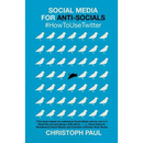Social Media for Anti-Socials: