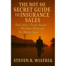 The Not So Secret Guide to Insurance Sales