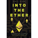 Into the Ether: A Beginner's Q&A Guide to Ethereum